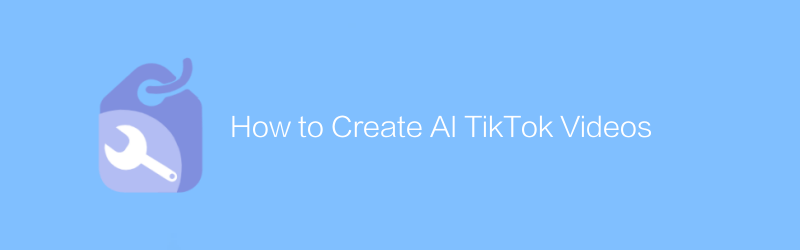 How to Create AI TikTok Videos