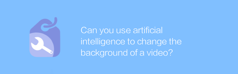 Bisakah Anda menggunakan kecerdasan buatan untuk mengubah latar belakang video?