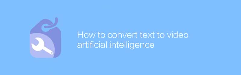 How to convert text to video artificial intelligence